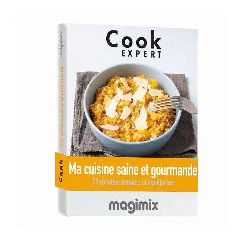 MAGIMIX Livre De Recettes Ma Cuisine Saine Et Gourmande Pour COOK EXPERT 1 MAGIMIX Livre De Recettes Ma Cuisine Saine Et Gourmande Pour COOK EXPERT